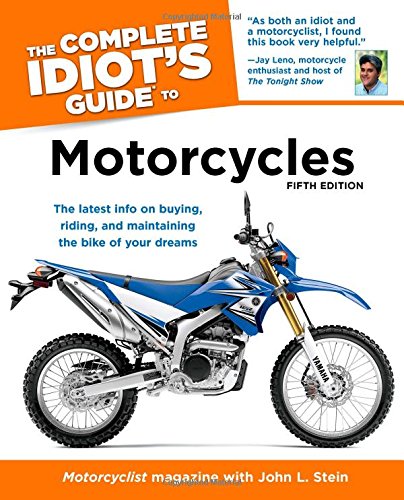 The Complete Idiot’s Guide to Motorcycles, 5th Edition
