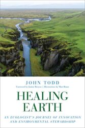 Healing Earth: An Ecologist’s Journey of Innovation and Environmental Stewardship