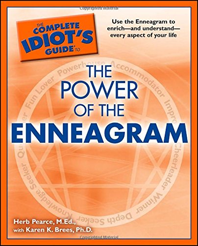 The Complete Idiot’s Guide to the Power of the Enneagram