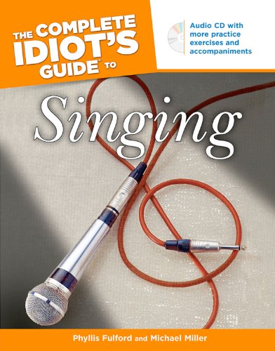 The Complete Idiot’s Guide to Singing
