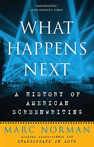 What Happens Next: A History of American Screenwriting