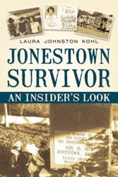 Jonestown Survivor: An Insider’s Look