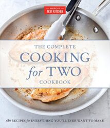 The Complete Cooking for Two Cookbook, Gift Edition: 650 Recipes for Everything You’ll Ever Want to Make (The Complete ATK Cookbook Series)