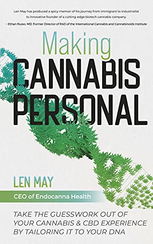 Making Cannabis Personal: : Take the Guesswork Out of Your Cannabis & CBD Experience by Tailoring it To Your DNA