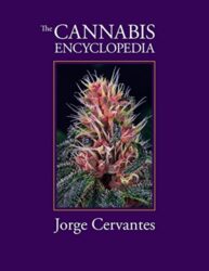 Cannabis Encyclopedia, The by Jorge Cervantes (16-Apr-2015) Paperback