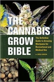 The Cannabis Grow Bible: 2nd (second) edition Text Only