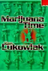 Marijuana Time by Ken Lukowiak (2000-09-30)