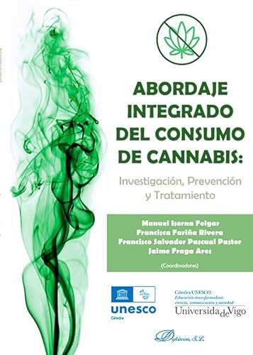Abordaje integrado del consumo de Cannabis: investigación, prevención y tratamiento