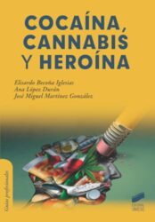 Cocaína, cannabis y heroína