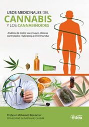 Usos medicinales del cannabis y los cannabinoides: Análisis de todos los ensayos clínicos controlados realizados a nivel mundial